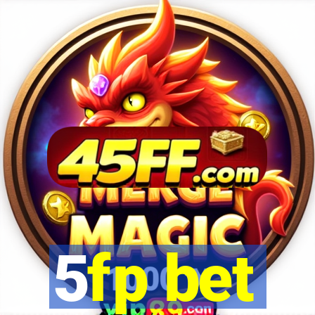5fp bet